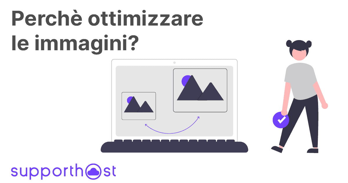 Perchè Ottimizzare Le Immagini