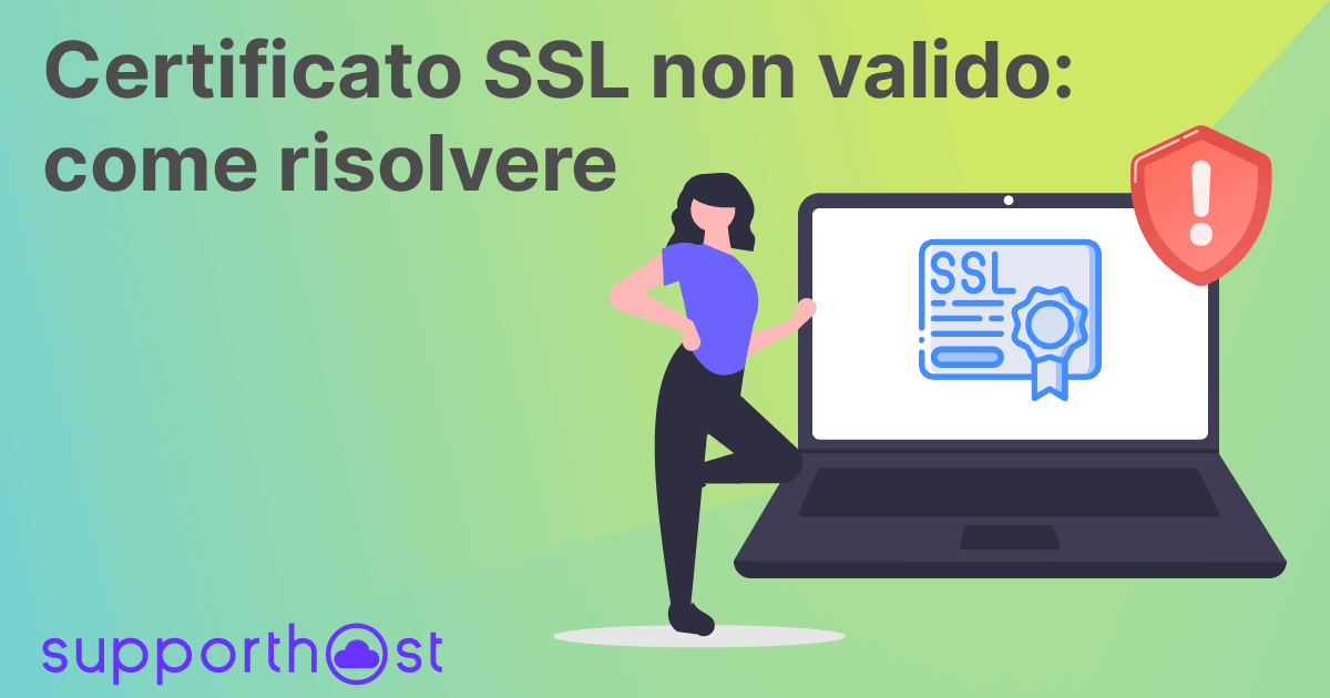 Certificato SSL non valido: come risolvere