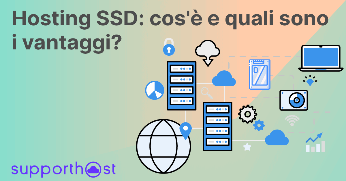 Hosting SSD: cos'è e quali sono i vantaggi?