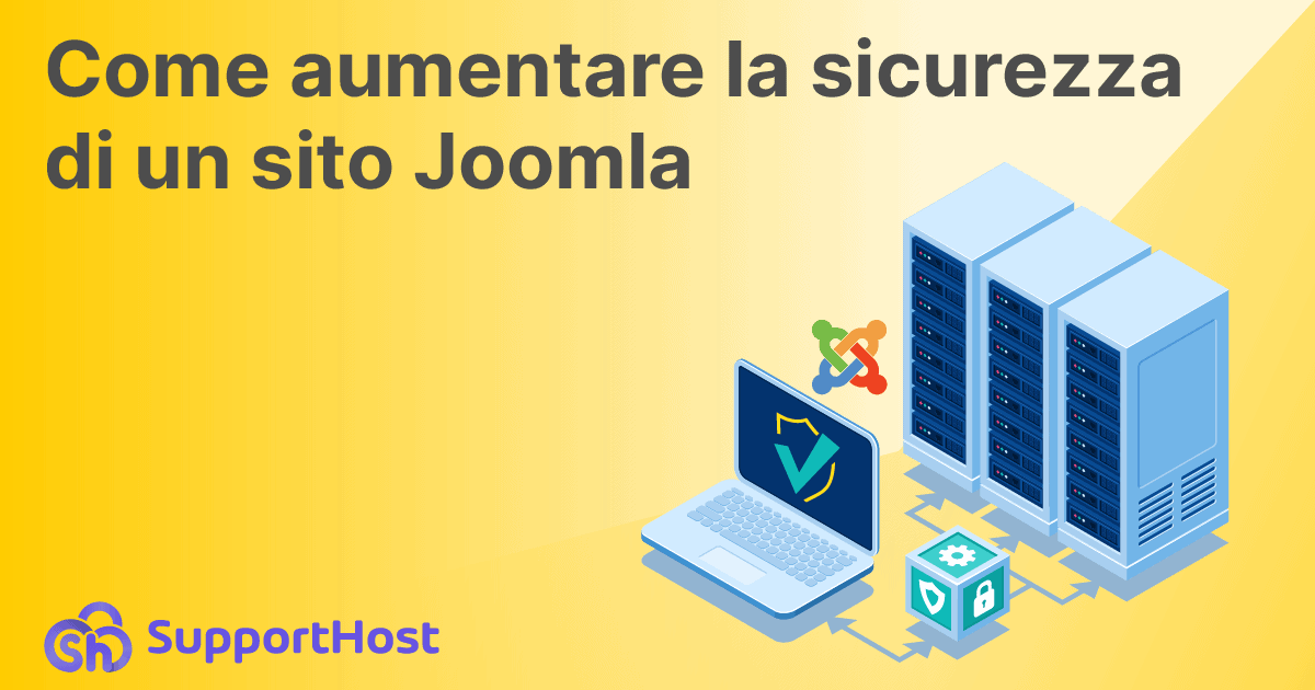 Come aumentare la sicurezza di un sito Joomla: 5 consigli