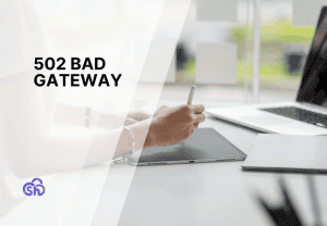 502 bad gateway: risolvere l’errore