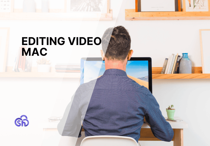 Editing Video Mac