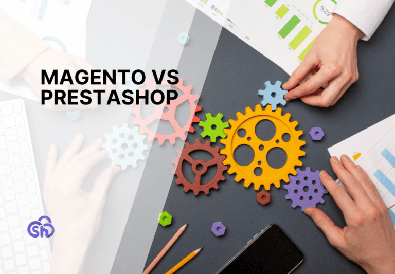 Magento vs PrestaShop: due CMS a confronto