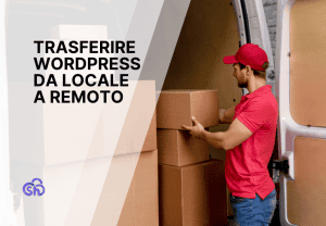 Trasferire WordPress da locale a remoto