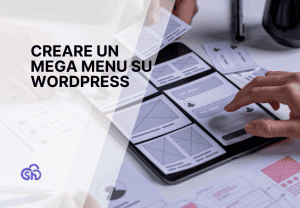 Come realizzare un mega menu su WordPress