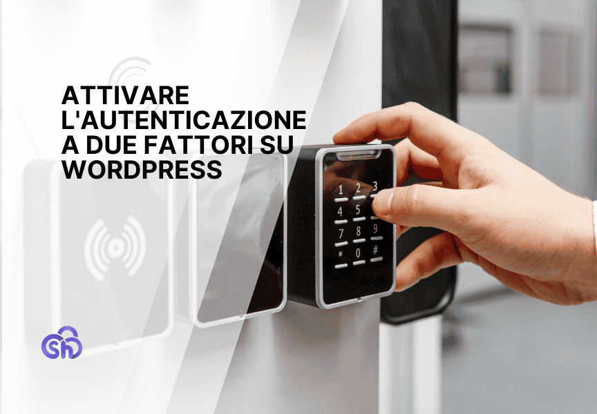 Attivare L'autenticazione A Due Fattori Su Wordpress