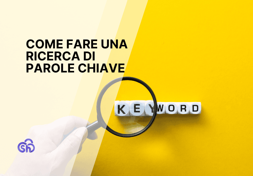 Come Fare Una Ricerca Di Parole Chiave Guida Completa