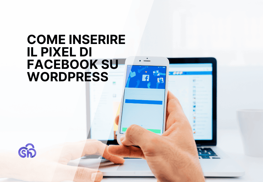 Inserire Pixel Facebook Wordpress Guida