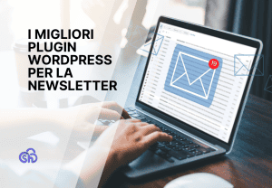 I 7 plugin WordPress per la newsletter più usati a confronto