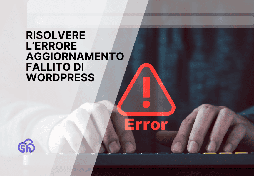 Errore Aggiornamento Fallito Wordpress Guida