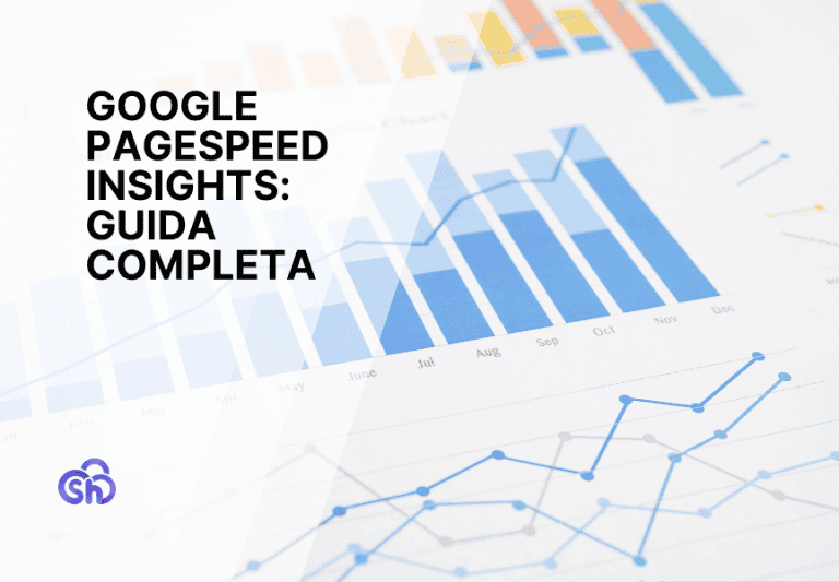 Google PageSpeed Insights: guida completa