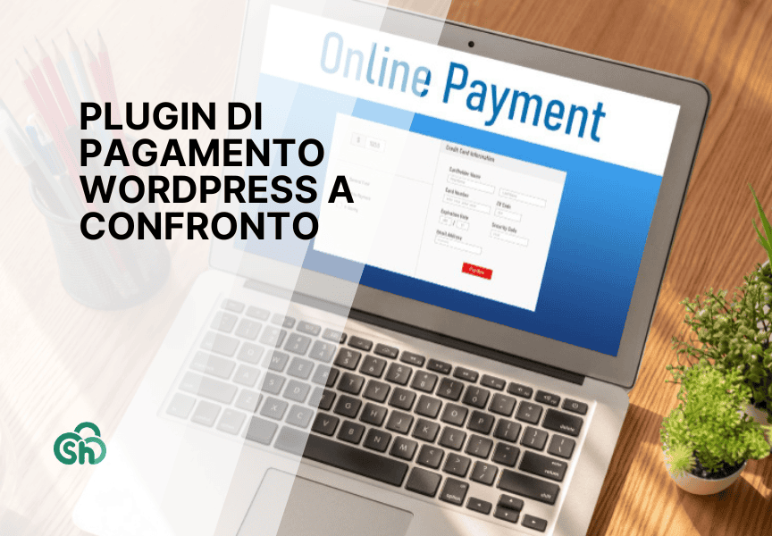 10 Plugin di pagamento per WordPress a confronto