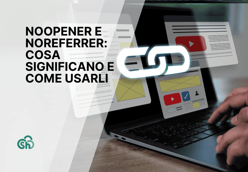 Noopener e noreferrer: cosa significano e come usarli