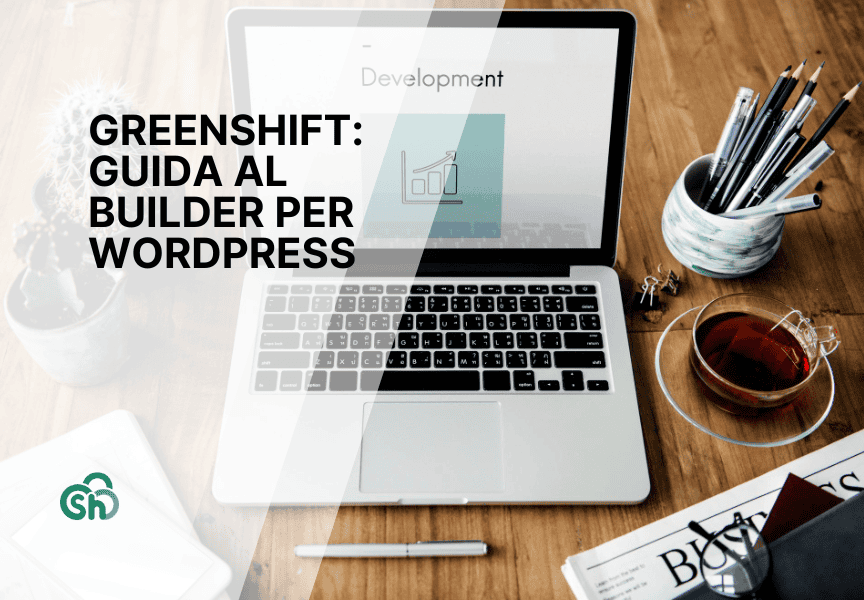 GreenShift: guida al builder per WordPress
