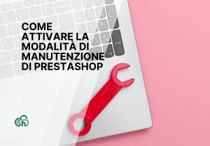 Modalita Manutenzione Prestashop Guida