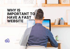 Why is important to have a fast website