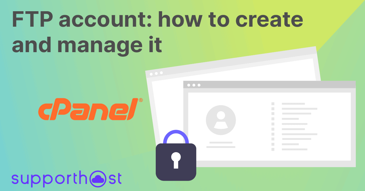 FTP account: how to create and manage it