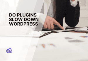 Do plugins slow down wordpress?