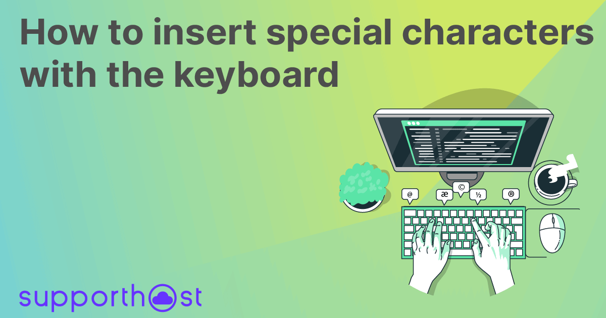 How to insert special characters with the keyboard