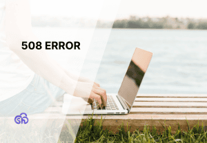 508 error: how to solve it