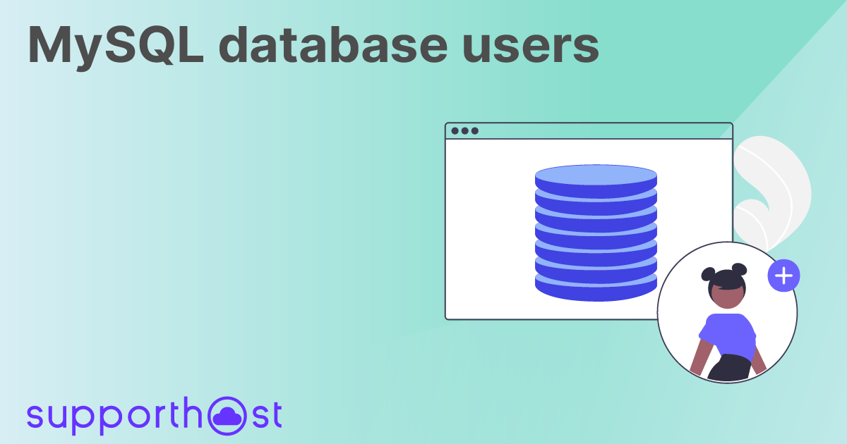 MySQL database users: how to create and manage them