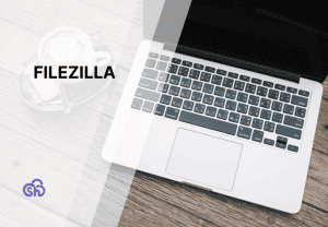 FileZilla: the definitive guide