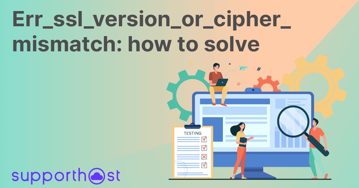Err_ssl_version_or_cipher_mismatch: how to solve
