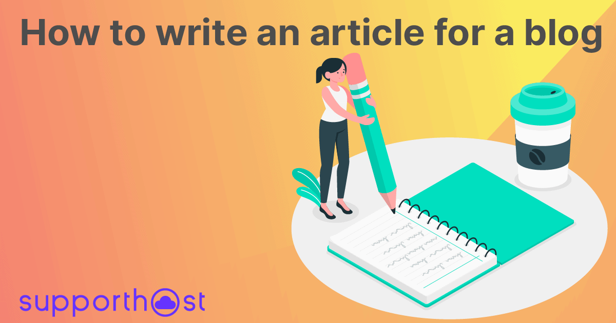 How to write an article for a blog