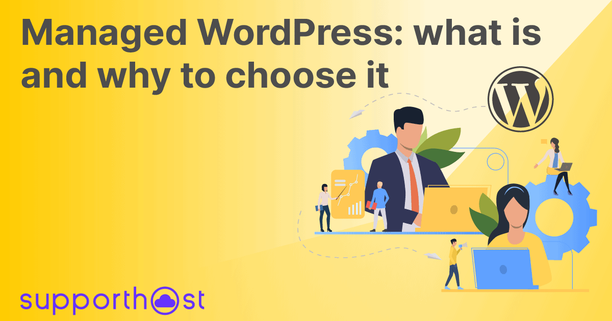 Managed WordPress: what is and why to choose it