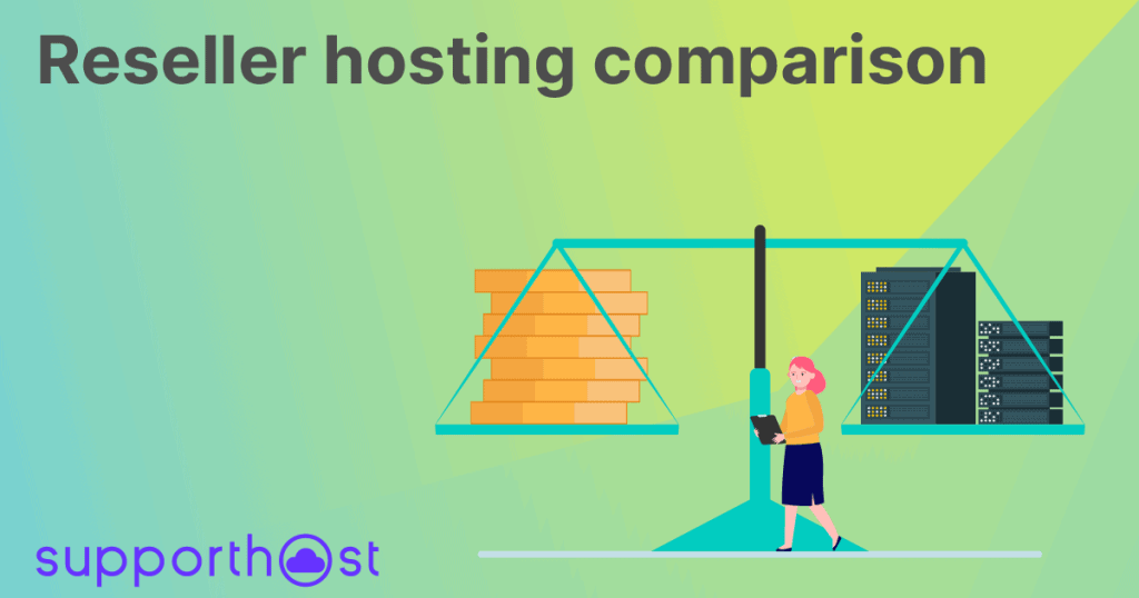 Reseller Hosting Comparison SupportHost