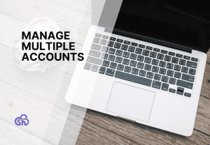 How to manage multiple accounts