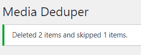 Wp Media Deduper Info Message
