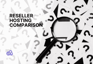 Reseller hosting comparison