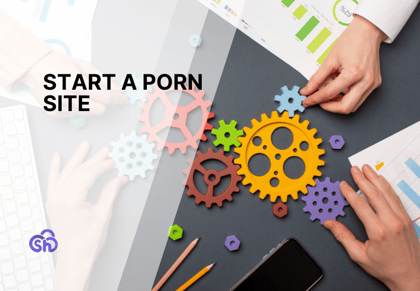 Start A Porn Site