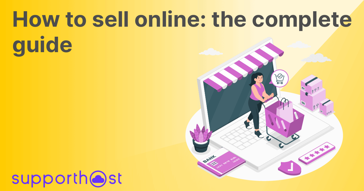 How to sell online: the complete guide