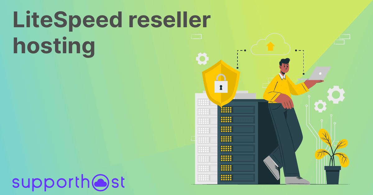 LiteSpeed reseller hosting – SupportHost