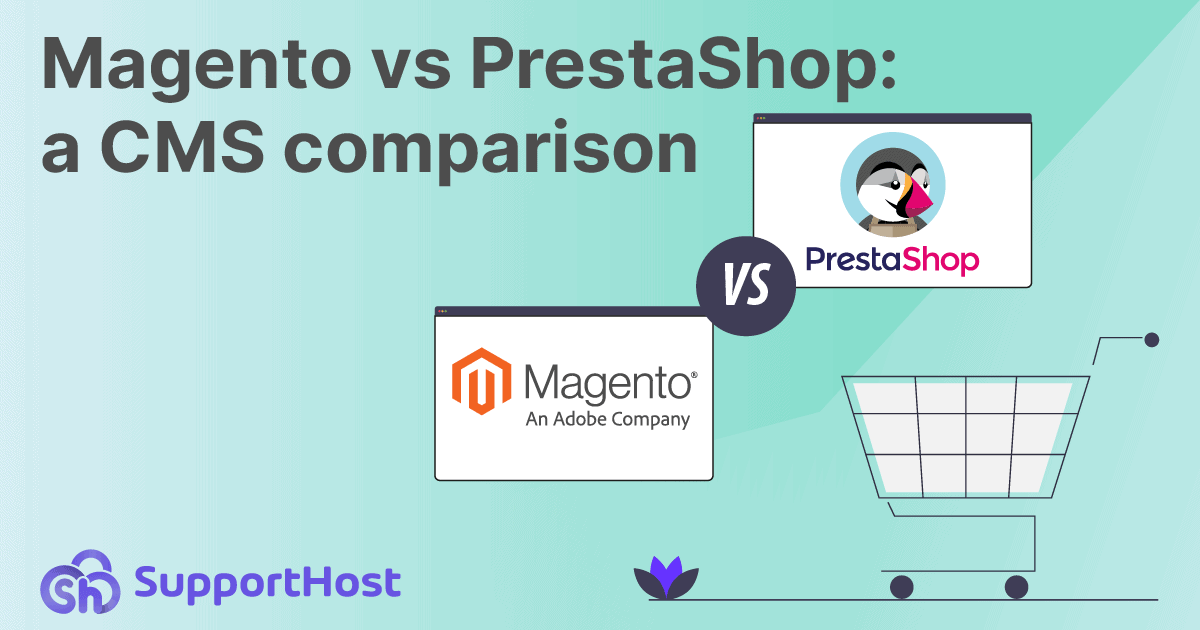 Magento vs PrestaShop: a CMS comparison