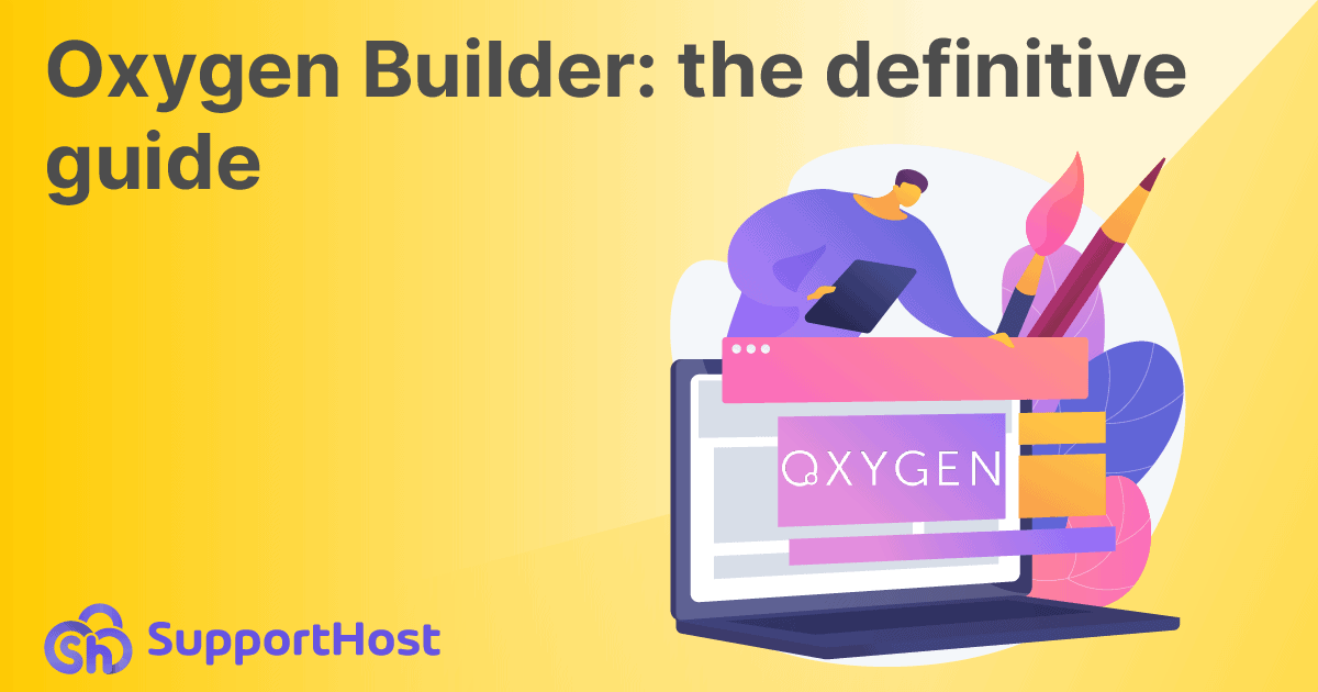 Oxygen builder: the definitive guide