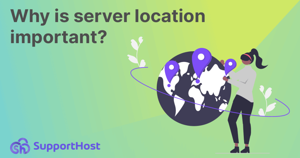 Why Is Server Location Important