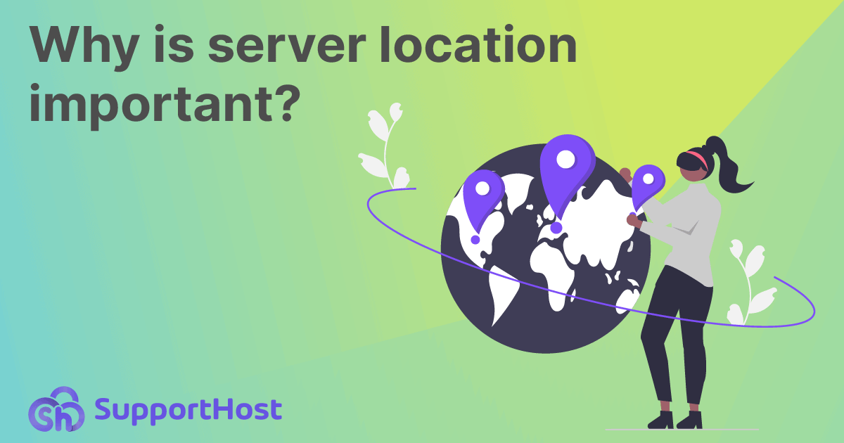 Why is server location important?