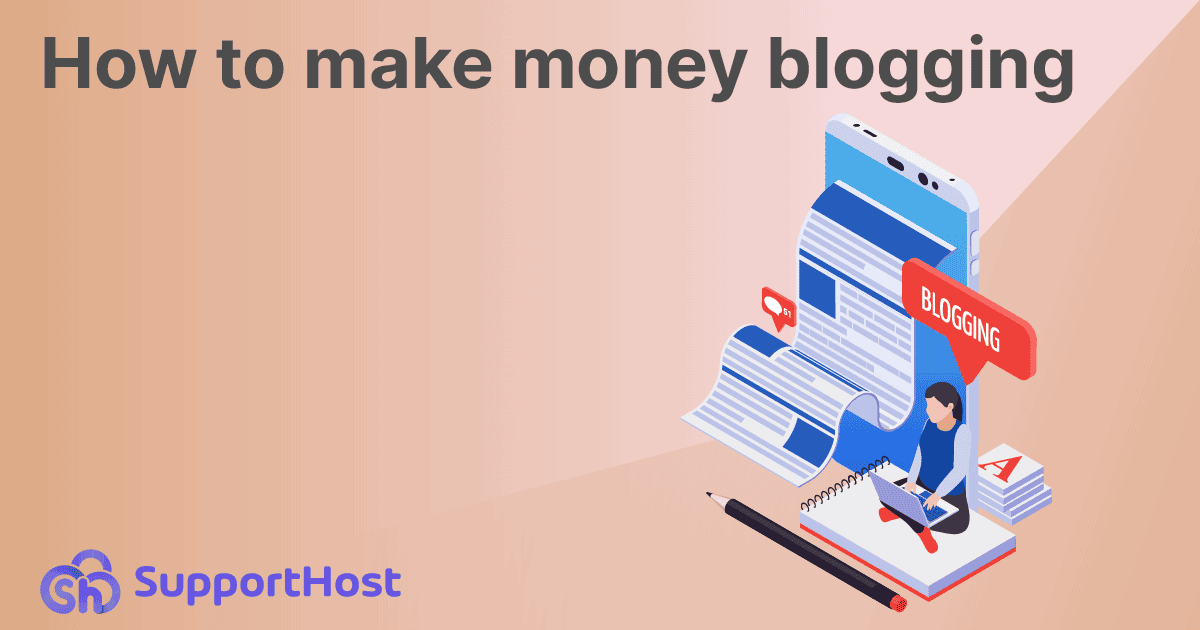 How to make money blogging