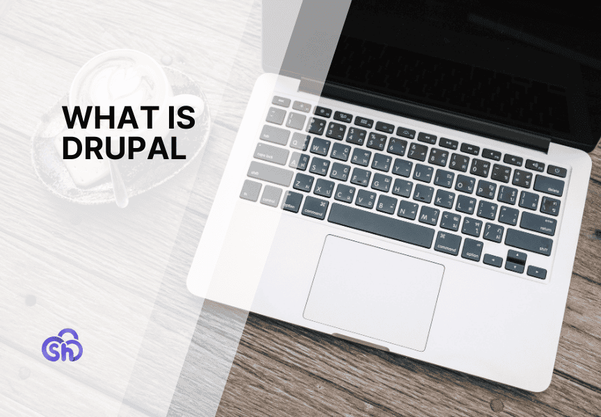 What Is Drupal
