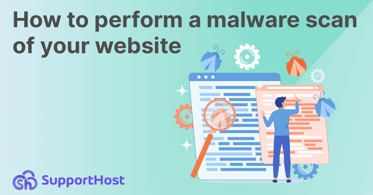 How to perform a malware scan of your website to find malware and security problems