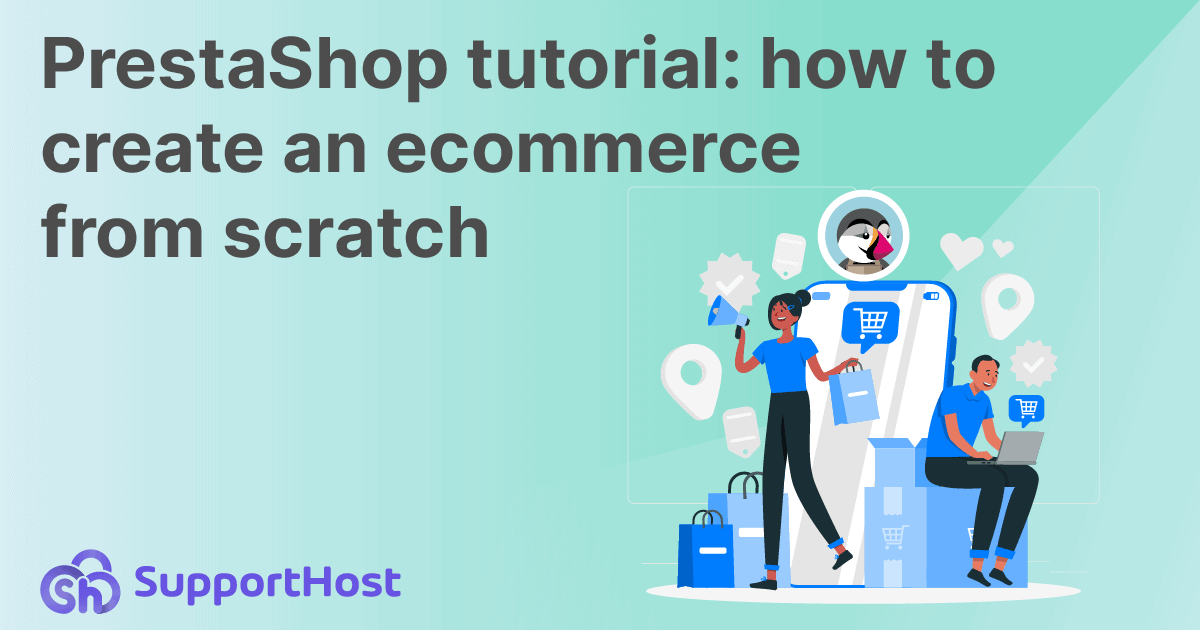PrestaShop tutorial: how to create an ecommerce from scratch