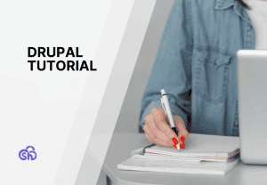 Drupal tutorial: learn this CMS from scratch