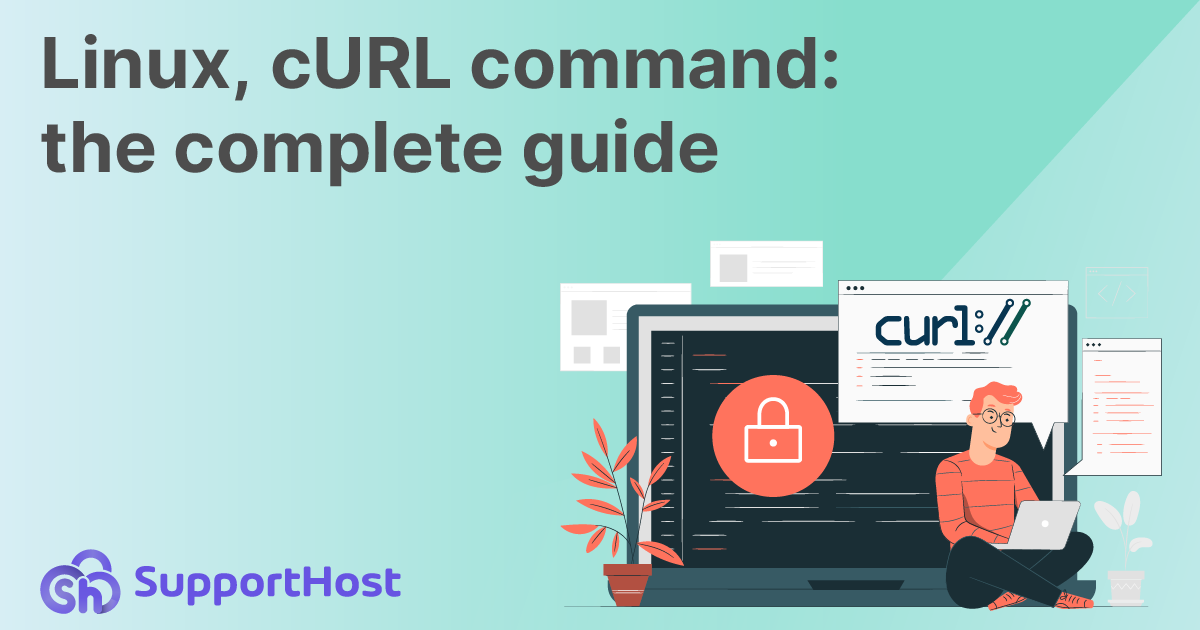 Linux, cURL command: the complete guide