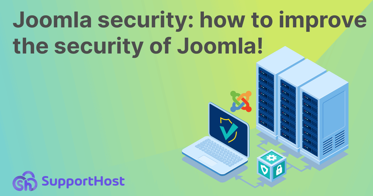 Joomla security: how to improve the security of Joomla!