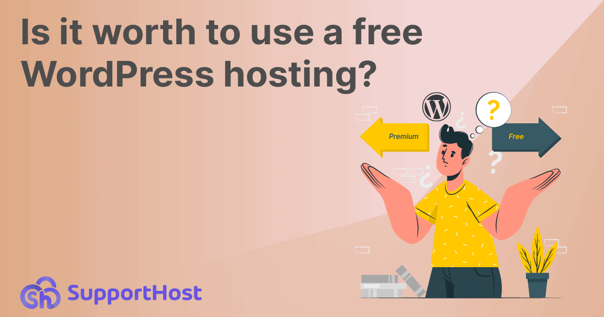 Is it worth to use a free WordPress hosting? Pros and cons