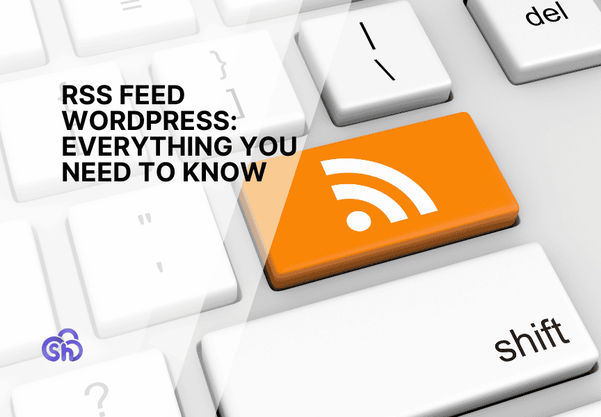 Rss Feed Wordpress Everything You Need To Know