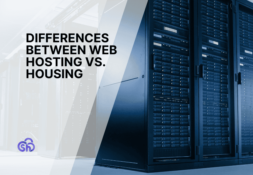 Differences Between Web Hosting Vs Housing